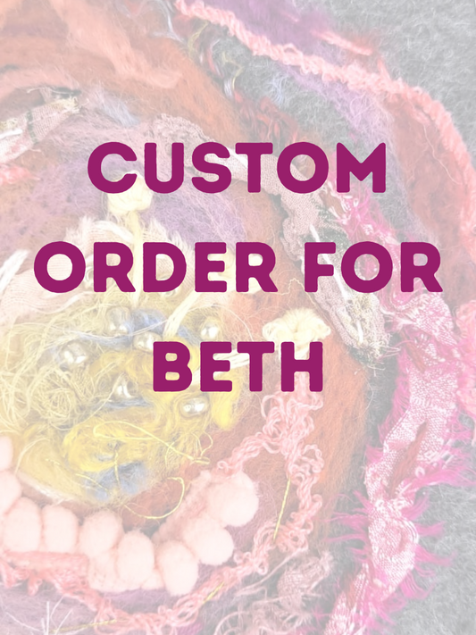 Custom Order for Beth
