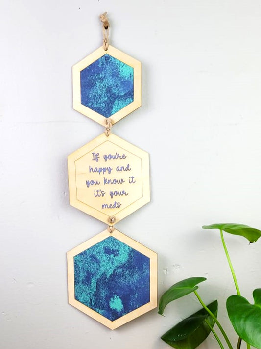 It's your meds |  Vertical Wall Hanging
