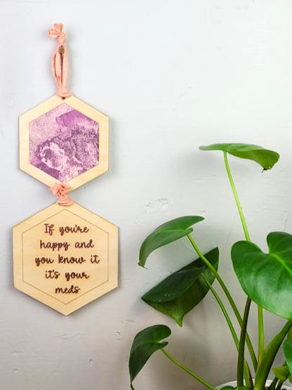 It's your meds | Floral Vertical Wall Hanging